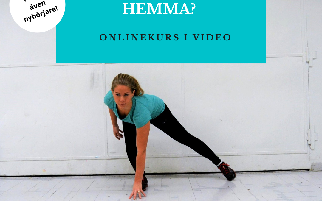 Ny onlinekurs i video: Lär dig bli stark hemma!